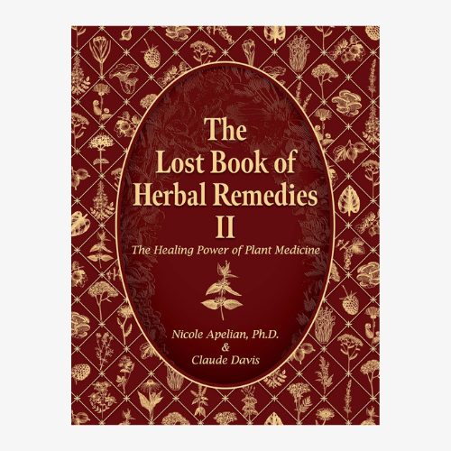 The Lost Book of Herbal Remedies II