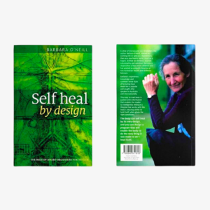 self heal by design the role of micro organisms for health by barbara o'neill paperback